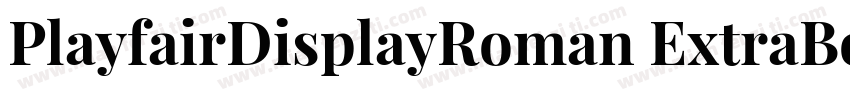 PlayfairDisplayRoman ExtraBold字体转换